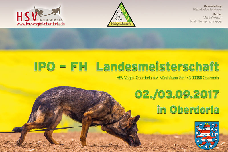 IPO FH Landesmeisterschaft SGSV Thüringen 2017 in Oberdorla